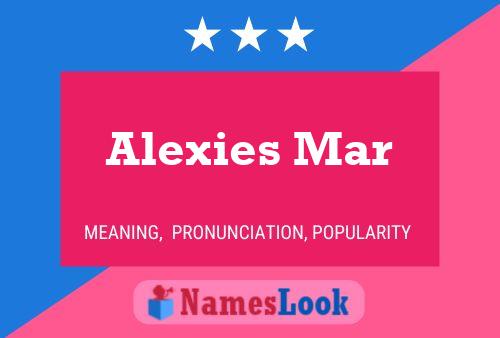 Affiche de nom Alexies Mar