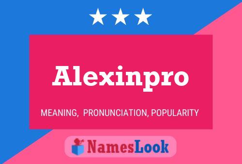 Affiche de nom Alexinpro