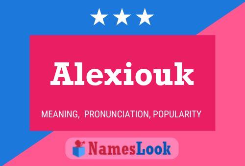 Affiche de nom Alexiouk