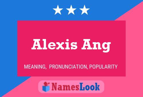 Affiche de nom Alexis Ang