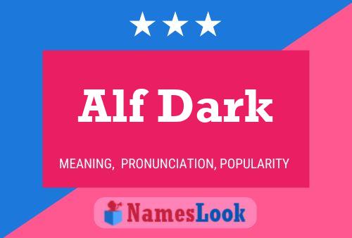 Affiche de nom Alf Dark