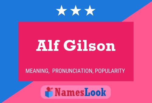 Affiche de nom Alf Gilson