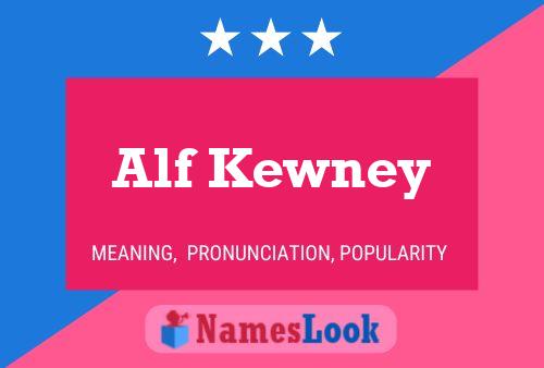 Affiche de nom Alf Kewney