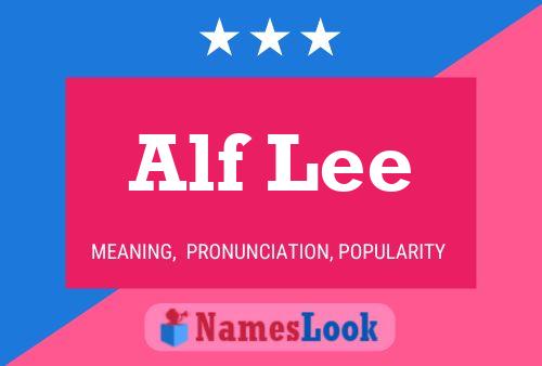 Affiche de nom Alf Lee