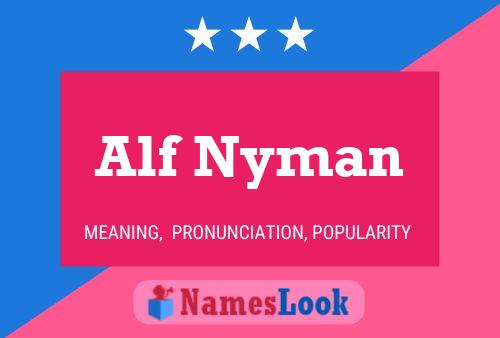 Affiche de nom Alf Nyman