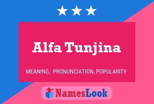 Affiche de nom Alfa Tunjina