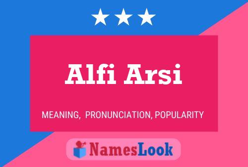 Affiche de nom Alfi Arsi