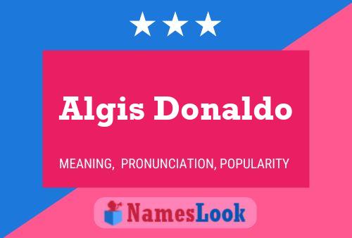 Affiche de nom Algis Donaldo