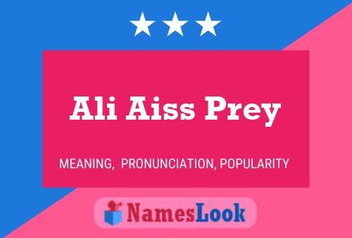 Affiche de nom Ali Aiss Prey