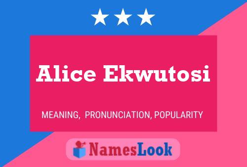 Affiche de nom Alice Ekwutosi