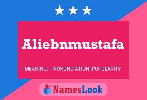 Affiche de nom Aliebnmustafa