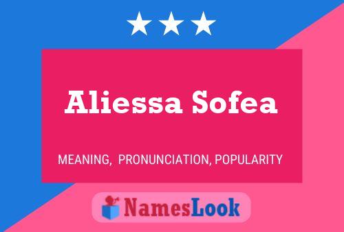 Affiche de nom Aliessa Sofea