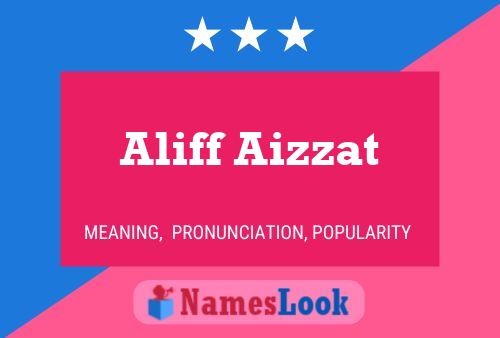 Affiche de nom Aliff Aizzat