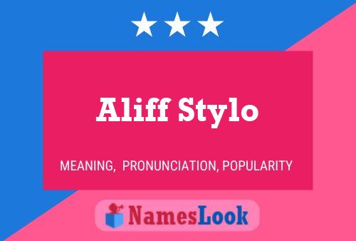 Affiche de nom Aliff Stylo