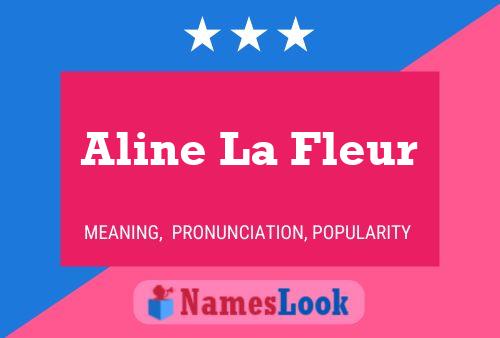 Affiche de nom Aline La Fleur