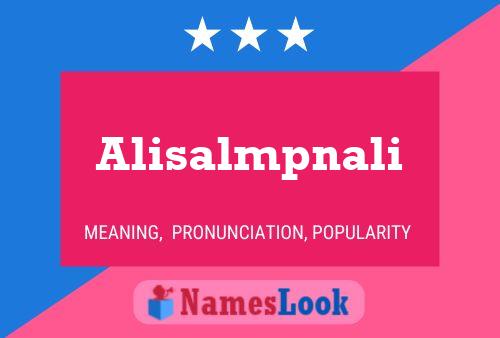 Affiche de nom Alisalmpnali