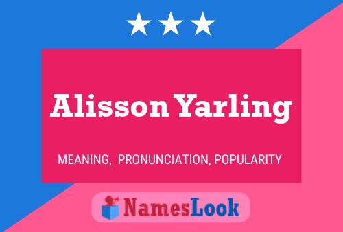 Affiche de nom Alisson Yarling