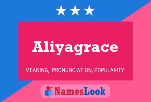 Affiche de nom Aliyagrace