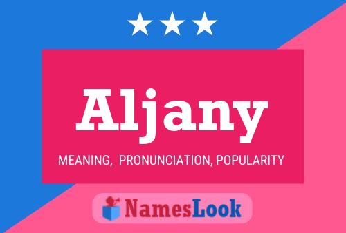 Affiche de nom Aljany