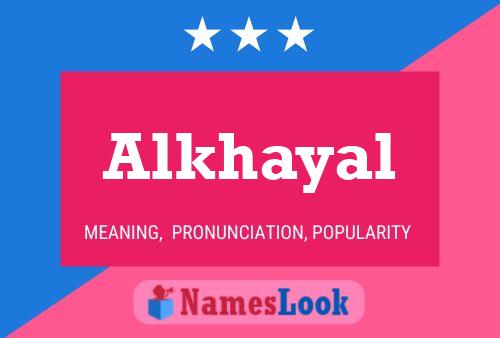 Affiche de nom Alkhayal