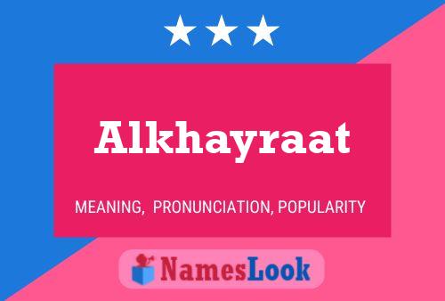 Affiche de nom Alkhayraat