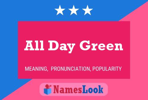 Affiche de nom All Day Green