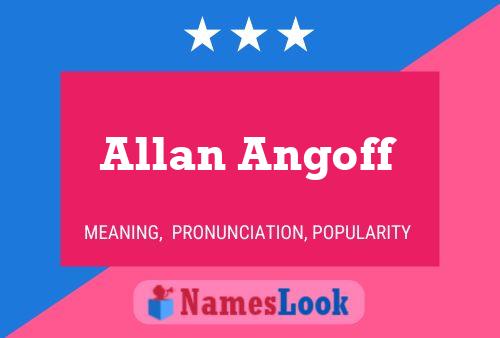 Affiche de nom Allan Angoff