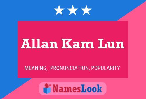 Affiche de nom Allan Kam Lun