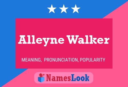 Affiche de nom Alleyne Walker