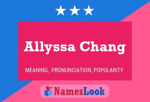 Affiche de nom Allyssa Chang