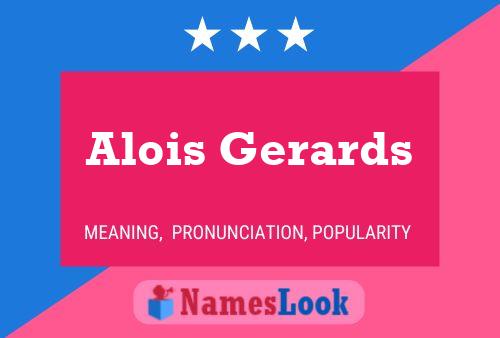 Affiche de nom Alois Gerards