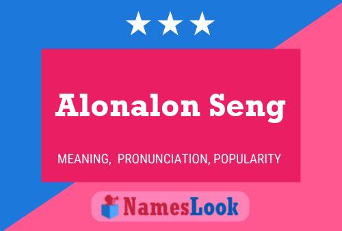 Affiche de nom Alonalon Seng