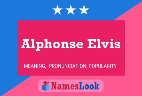 Affiche de nom Alphonse Elvis