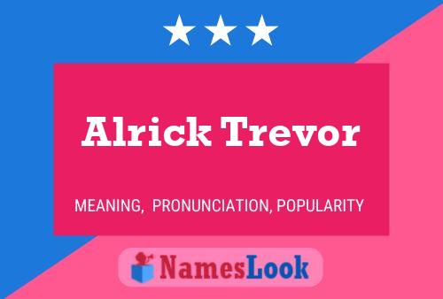 Affiche de nom Alrick Trevor