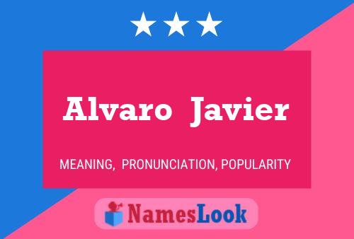 Affiche de nom Alvaro  Javier