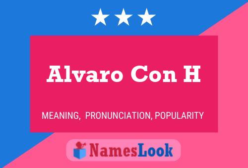 Affiche de nom Alvaro Con H