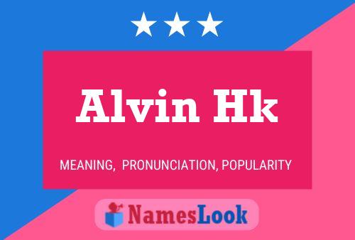 Affiche de nom Alvin Hk