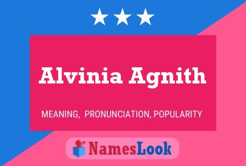 Affiche de nom Alvinia Agnith