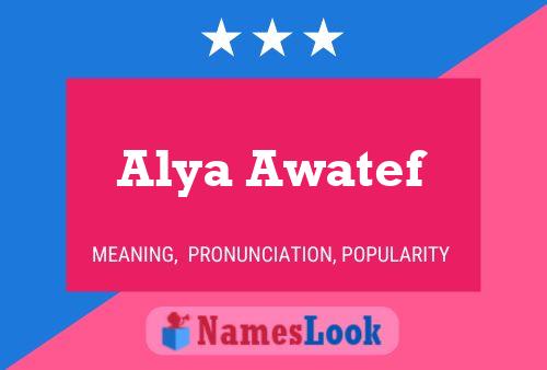 Affiche de nom Alya Awatef