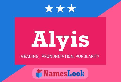 Affiche de nom Alyis