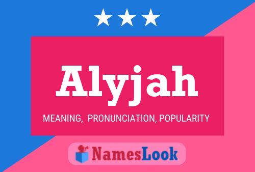 Affiche de nom Alyjah