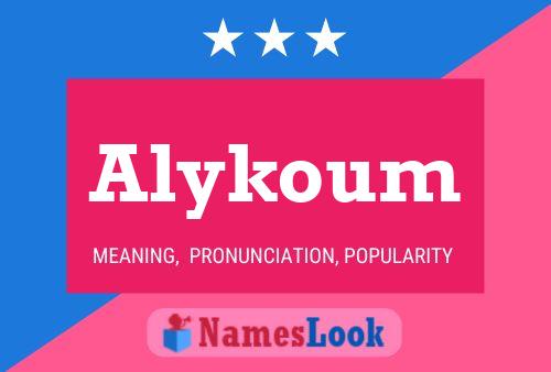 Affiche de nom Alykoum