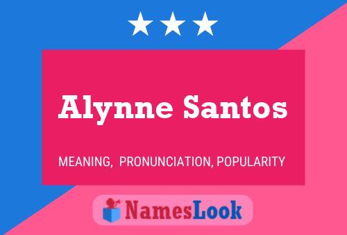 Affiche de nom Alynne Santos