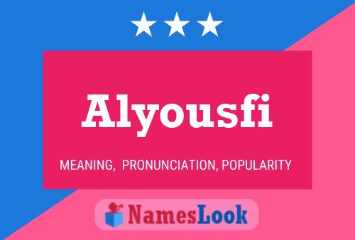 Affiche de nom Alyousfi