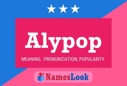 Affiche de nom Alypop