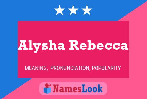 Affiche de nom Alysha Rebecca