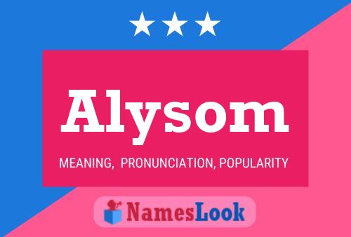 Affiche de nom Alysom