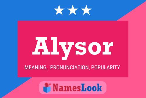 Affiche de nom Alysor