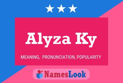 Affiche de nom Alyza Ky