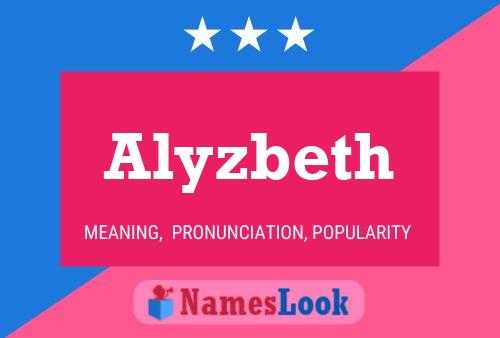 Affiche de nom Alyzbeth